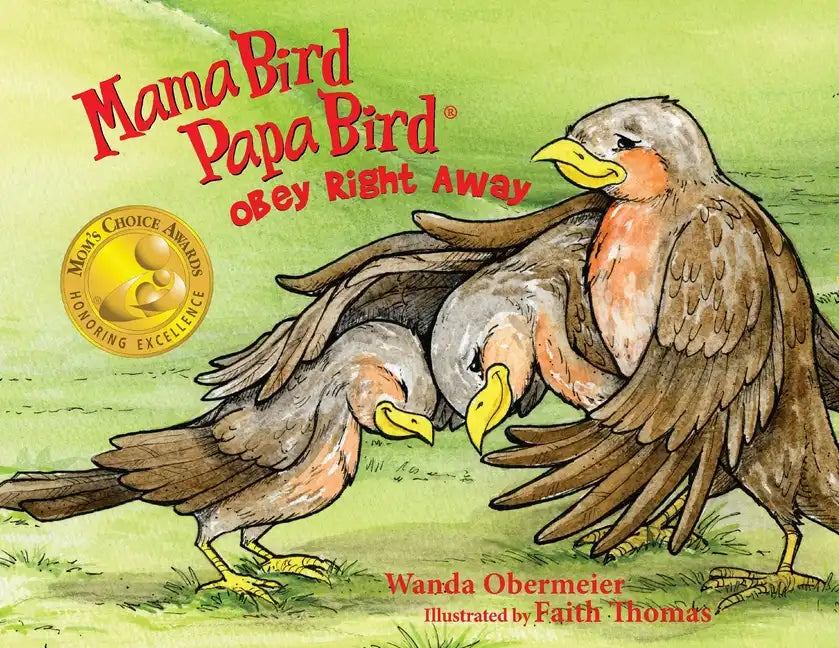 Mama Bird Papa Bird Obey Right Away - Paperback