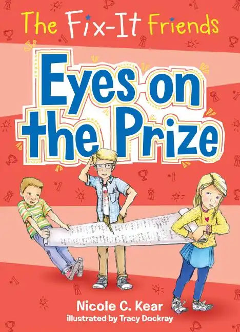 The Fix-It Friends: Eyes on the Prize - Paperback