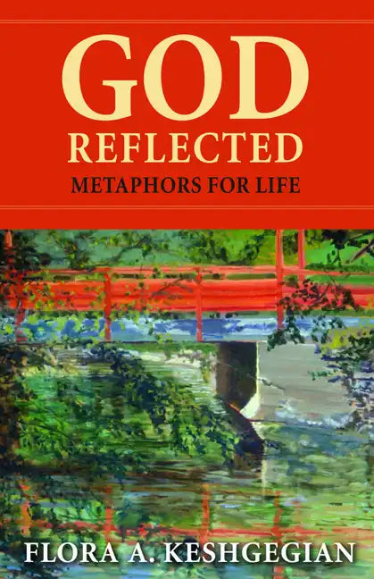 God Reflected: Metaphors for Life - Paperback