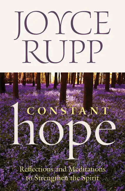 Constant Hope: Reflections and Meditations to Strengthen the Spirit - Paperback