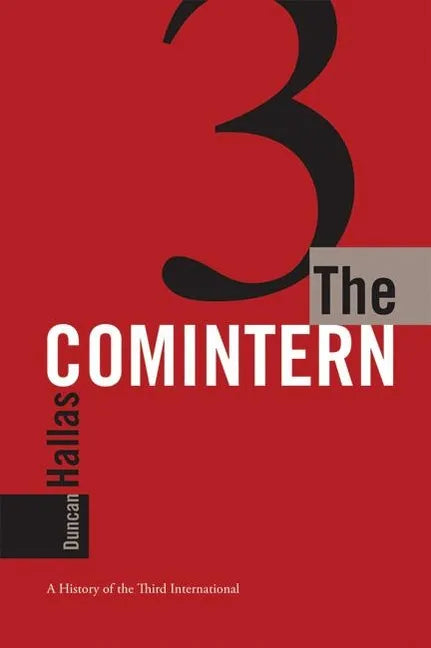 The Comintern: A History of the Third International - Paperback