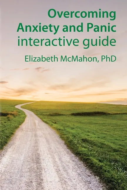 Overcoming Anxiety and Panic interactive guide - Paperback