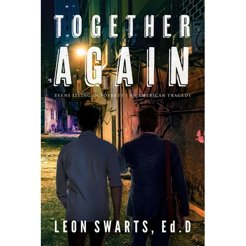 Together Again: Teens Living in Poverty - An American Tragedy - Paperback