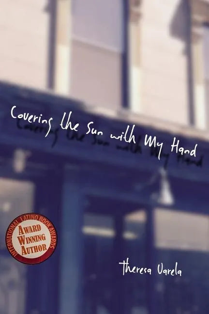 Covering the Sun with My Hand - Paperback