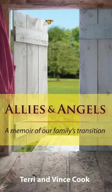 Allies & Angels: A Memoir of Our Family's Transition - Hardcover