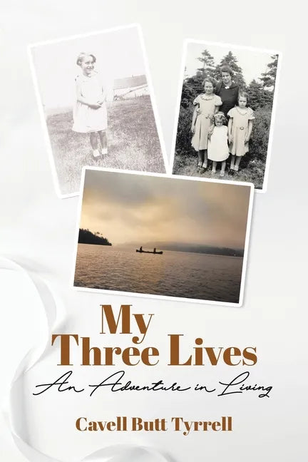 My Three Lives: An Adventure in Living - Paperback