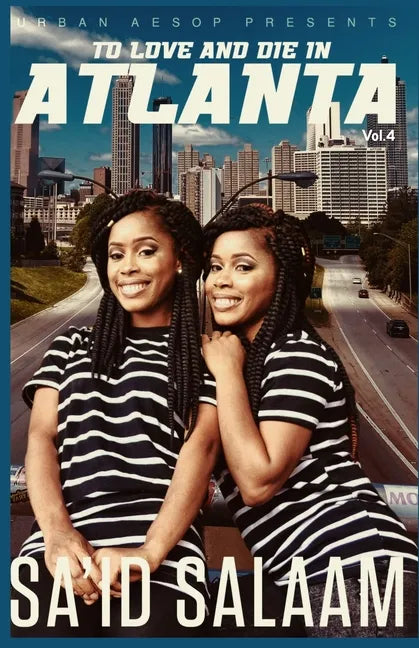 To Love and Die in Atlanta: Vol 4 - Paperback