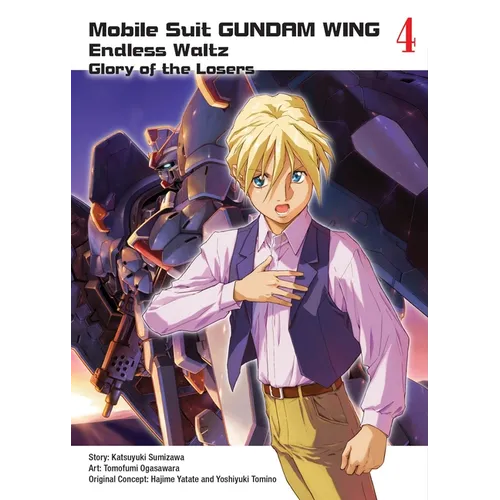 Mobile Suit Gundam Wing 4: Glory of the Losers - Paperback