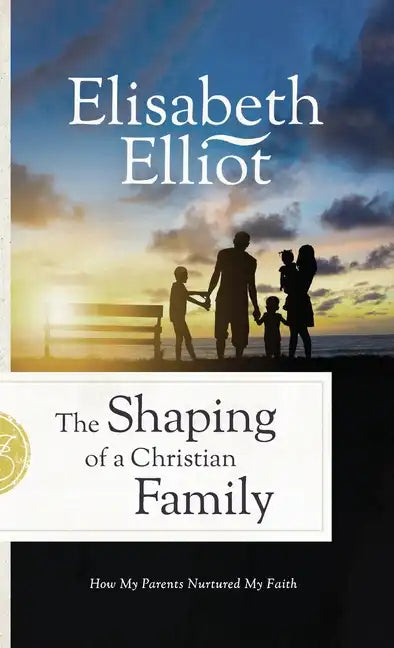 Shaping of a Christian Family - Hardcover