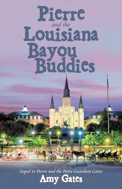 Pierre and the Louisiana Bayou Buddies - Paperback
