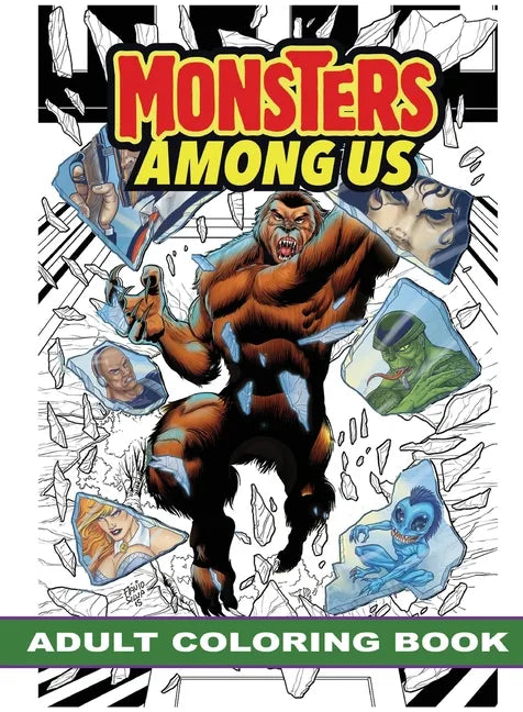 Monsters Among Us: Adult Coloring Book - Paperback
