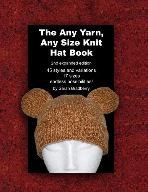 The Any Yarn, Any Size Knit Hat Book - Paperback