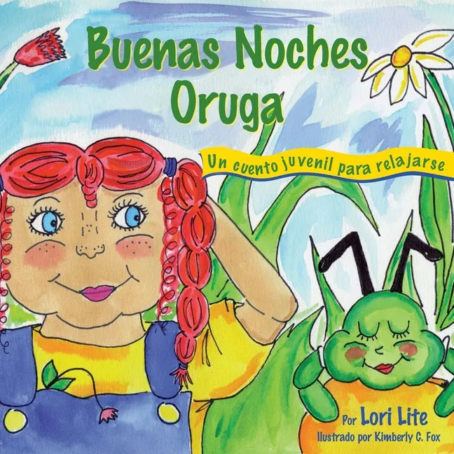 Buenas Noches Oruga: Un cuento juvenil para relajarse - Paperback