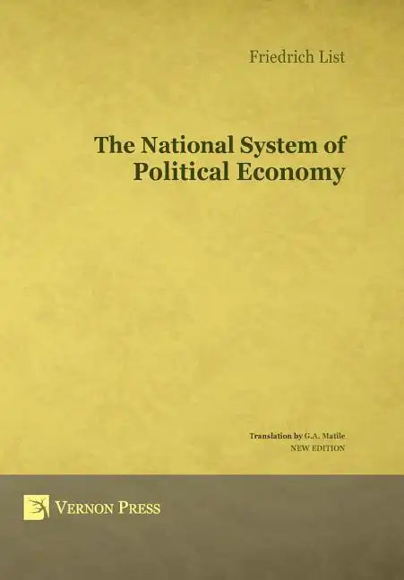 The National System of Political Economy - Hardcover