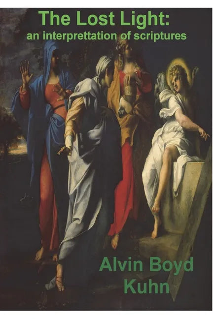 The Lost Light: An Interpretation of Ancient Scriptures - Paperback