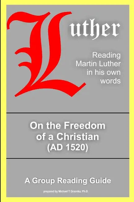 On the Freedom of a Christian - Paperback
