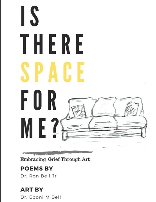 Is There Space for Me?: Embracing Grief Through Art - Paperback