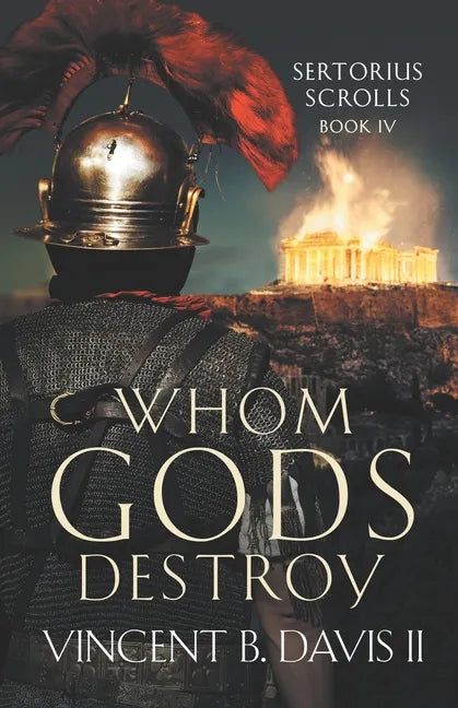 Whom Gods Destroy: A Novel of Ancient Rome - Paperback