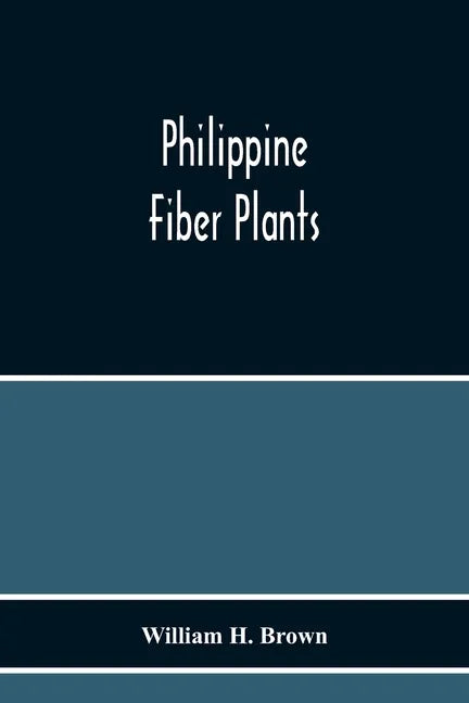 Philippine Fiber Plants - Paperback
