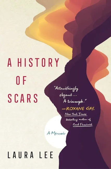 A History of Scars: A Memoir - Paperback