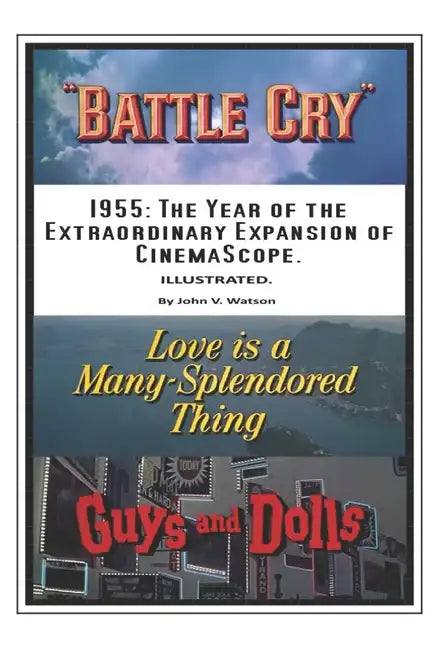 1955: The Year of the Extraordinary Expansion of CinemaScope. - Paperback