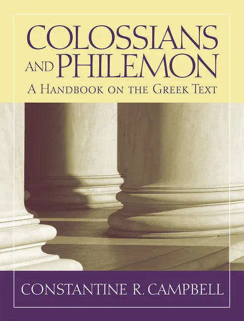 Colossians and Philemon: A Handbook on the Greek Text - Paperback