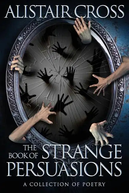 The Book of Strange Persuasions - Paperback