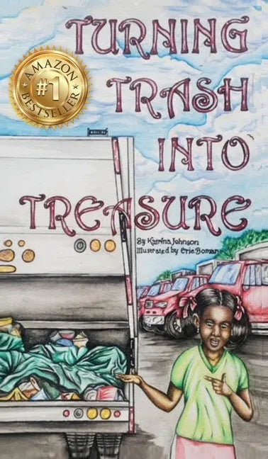Turning Trash into Treasure - Hardcover