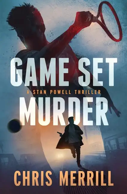 Game Set Murder: A Stan Powell Thriller - Paperback