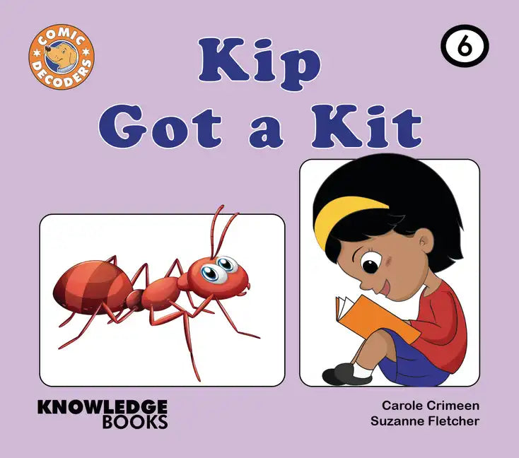 Kip Got a Kit: Book 6 - Paperback