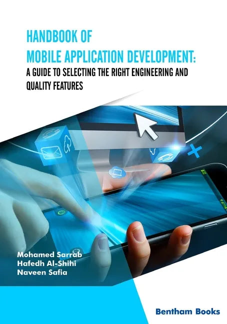 Handbook of Mobile Application Development: A Guide to Selecting the Right Engineering and Quality Features - Paperback