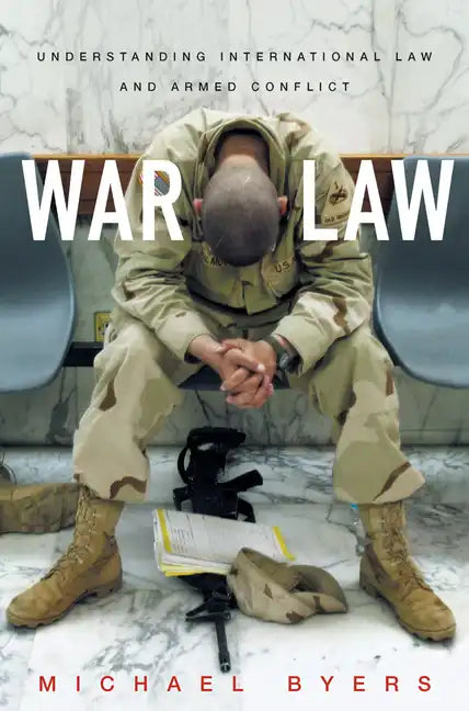 War Law: Understanding International Law and Armed Conflict - Paperback