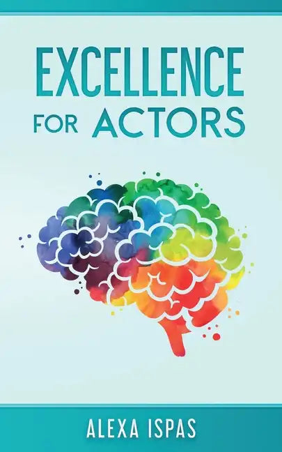 Excellence for Actors - Paperback
