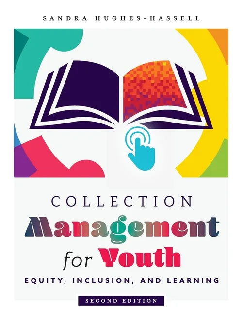 Collection Management for Youth: Equity, Inclusion, and Learning - Paperback
