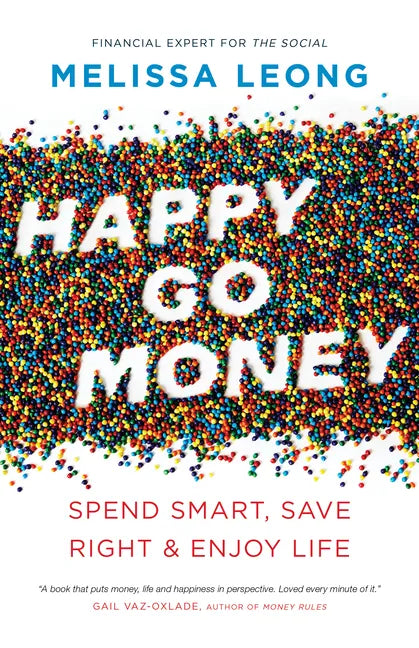 Happy Go Money: Spend Smart, Save Right and Enjoy Life - Paperback