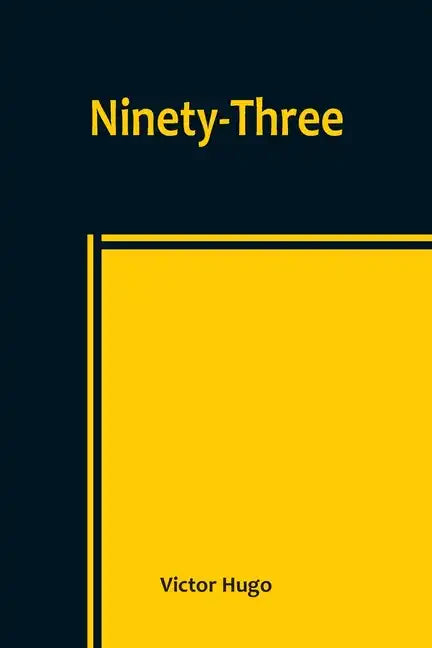 Ninety-Three - Paperback