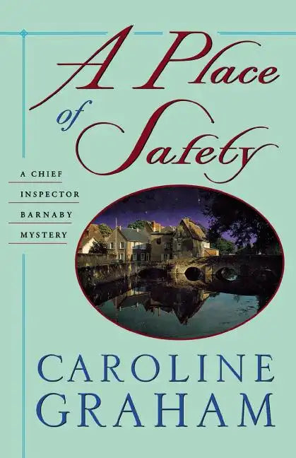 A Place of Safety: A Chief Inspector Barnaby Novel - Paperback