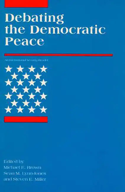 Debating the Democratic Peace - Paperback