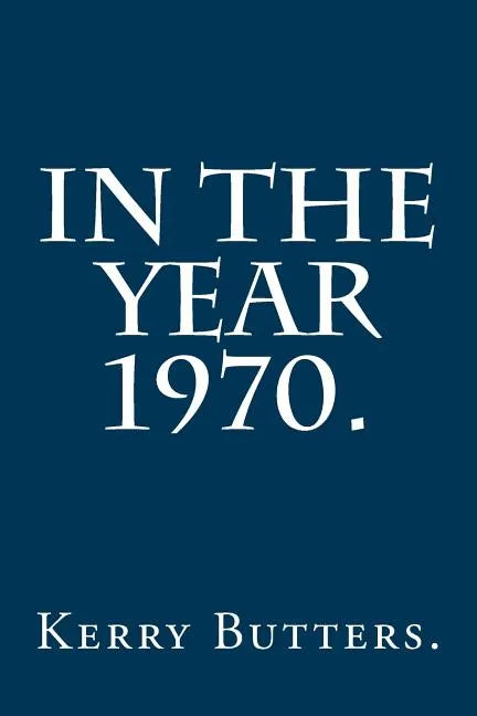 In the Year 1970. - Paperback