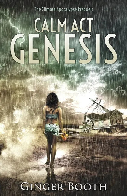 Calm Act Genesis: The climate apocalypse prequels - Paperback