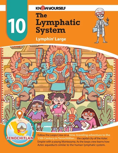 The Lymphatic System: Lymphin' Large - Adventure 10 - Paperback