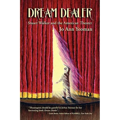 Dream Dealer: Stuart Walker and the American Theater - Paperback
