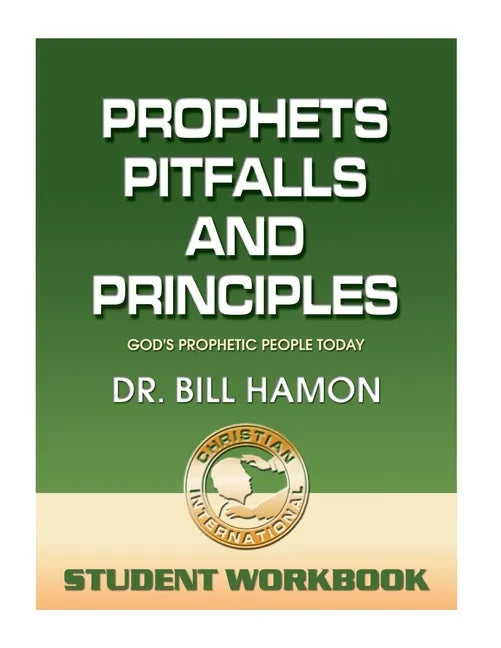 Prophets, Pitfalls and Principles - Student Workbook: God's Prophetic People Today - Paperback