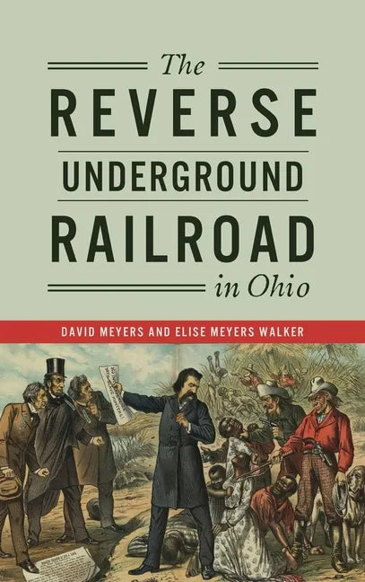 Reverse Underground Railroad in Ohio - Hardcover