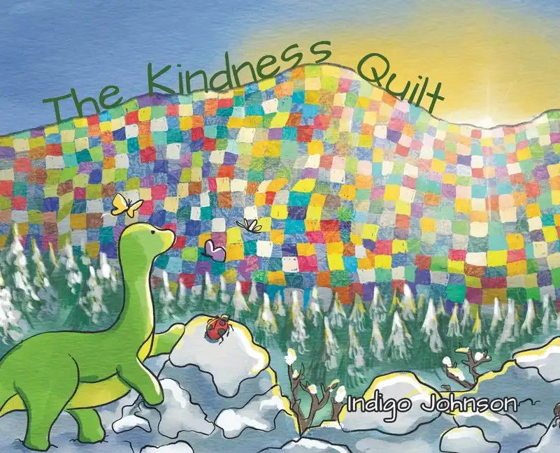 The Kindness Quilt - Hardcover