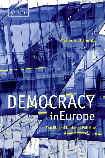 Democracy in Europe: The Eu and National Polities - Paperback