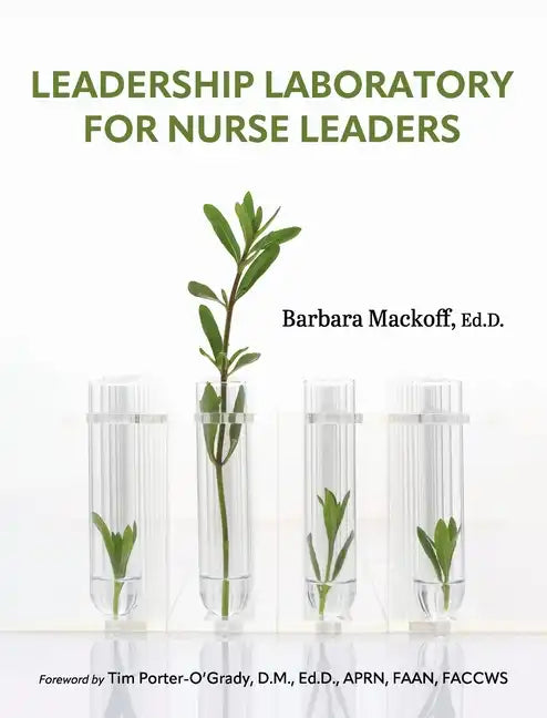 Leadership Laboratory for Nurse Leaders - Hardcover