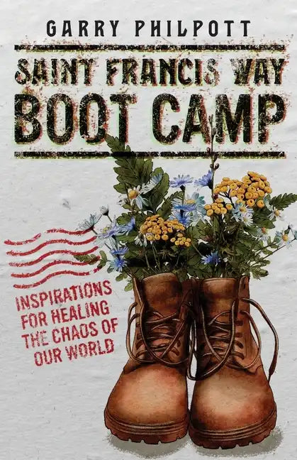Saint Francis Way Boot Camp - Paperback