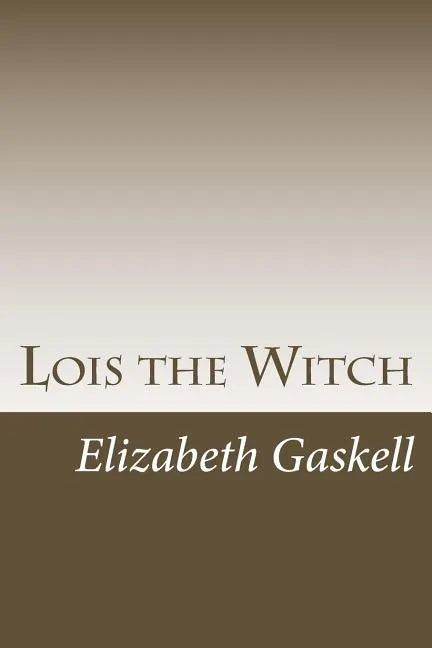 Lois the Witch - Paperback