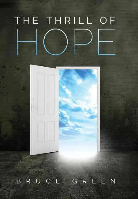 The Thrill of Hope: A Commentary on Revelation - Hardcover